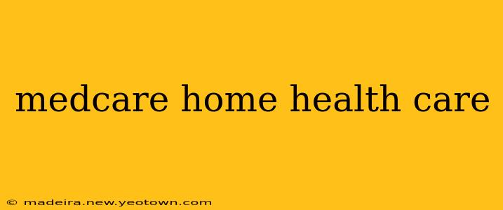 medcare home health care