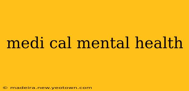 medi cal mental health