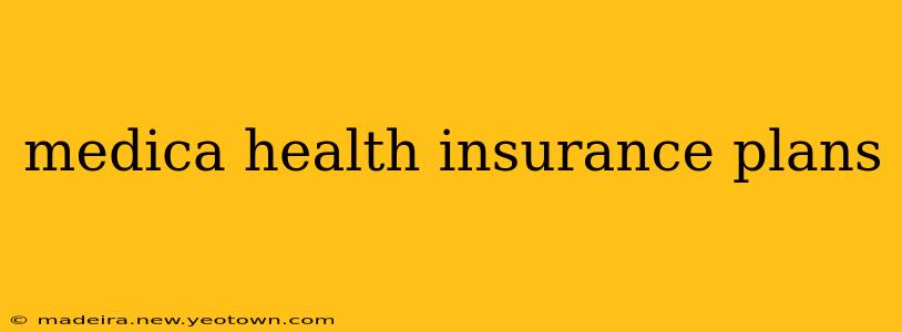 medica health insurance plans