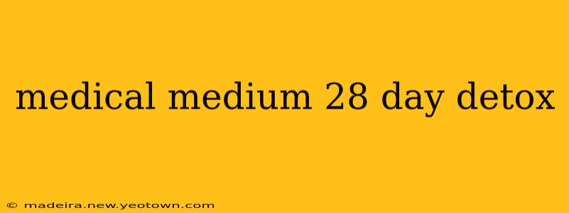 medical medium 28 day detox