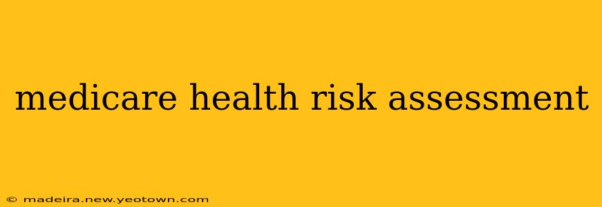 medicare health risk assessment