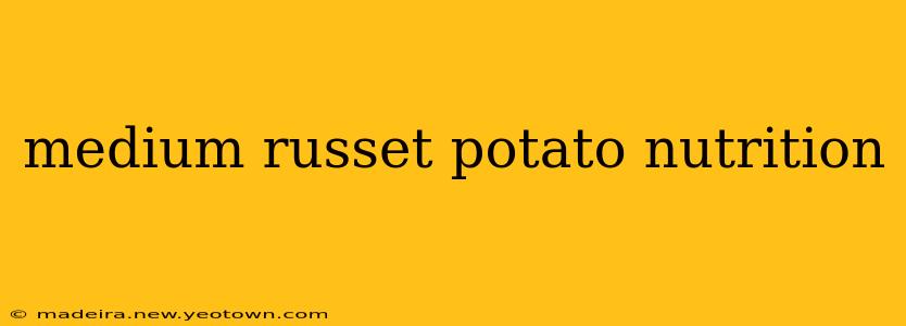 medium russet potato nutrition
