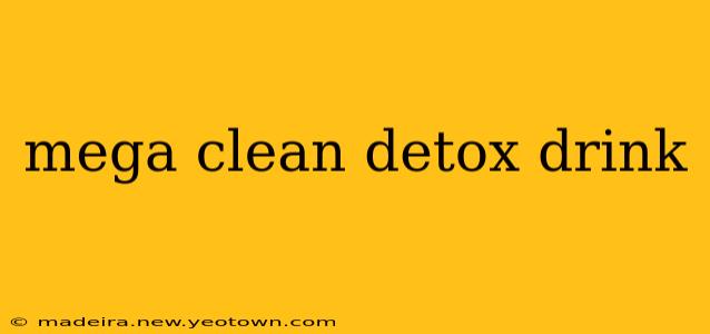 mega clean detox drink
