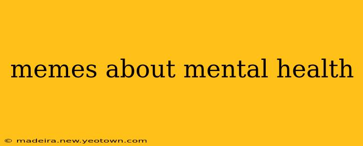 memes about mental health