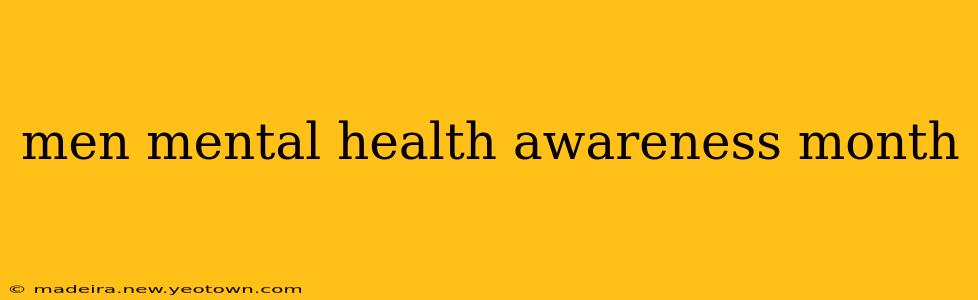 men mental health awareness month