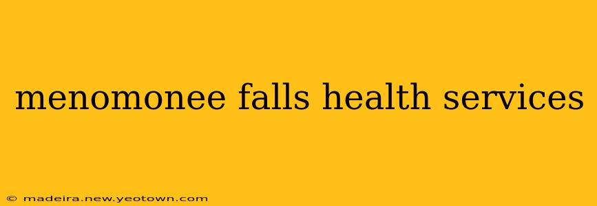 menomonee falls health services