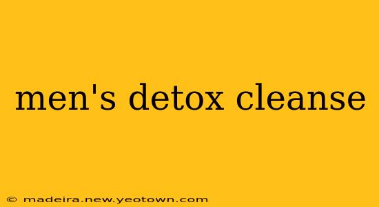 men's detox cleanse