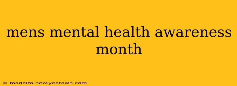 mens mental health awareness month
