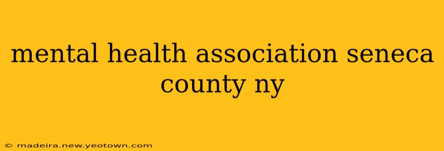 mental health association seneca county ny