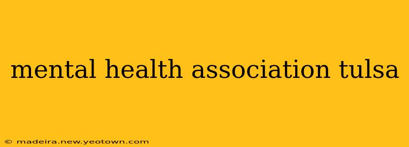 mental health association tulsa