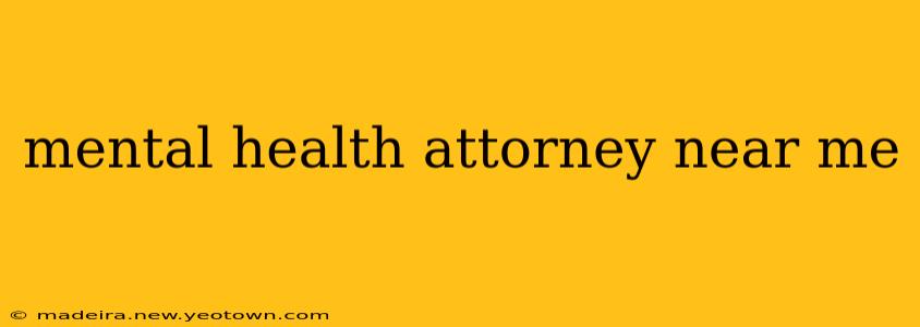 mental health attorney near me