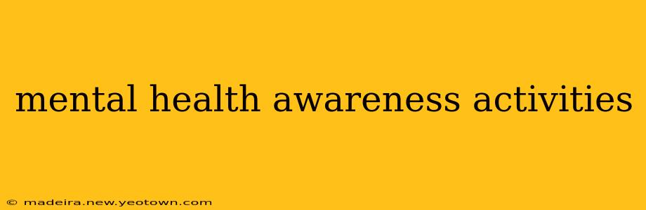 mental health awareness activities