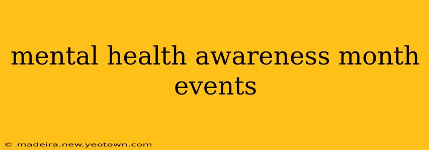 mental health awareness month events
