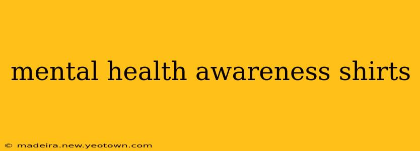 mental health awareness shirts