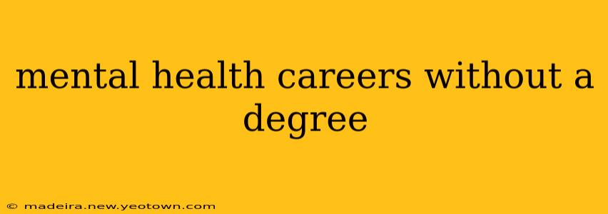 mental health careers without a degree