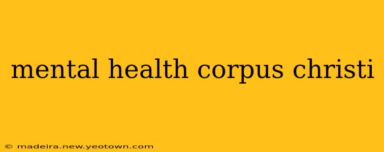 mental health corpus christi