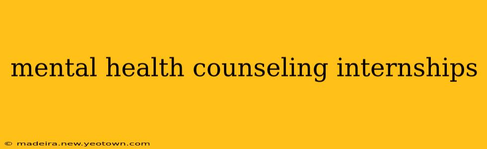 mental health counseling internships