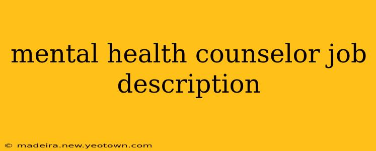 mental health counselor job description