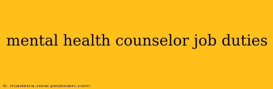 mental health counselor job duties