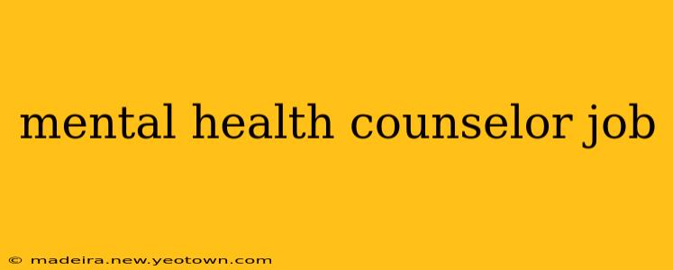 mental health counselor job