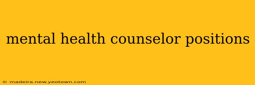 mental health counselor positions