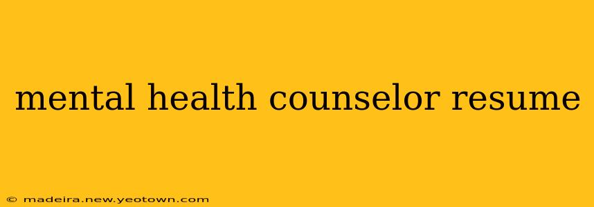 mental health counselor resume