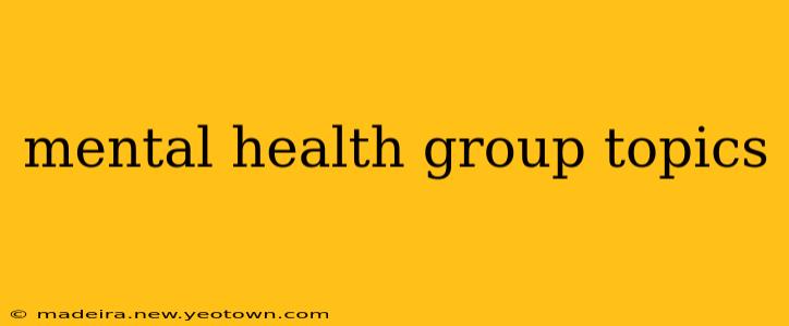 mental health group topics