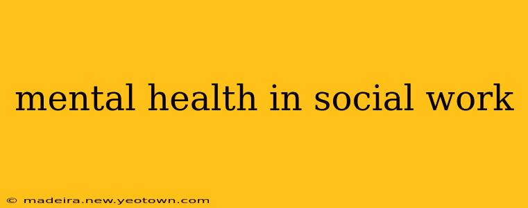 mental health in social work