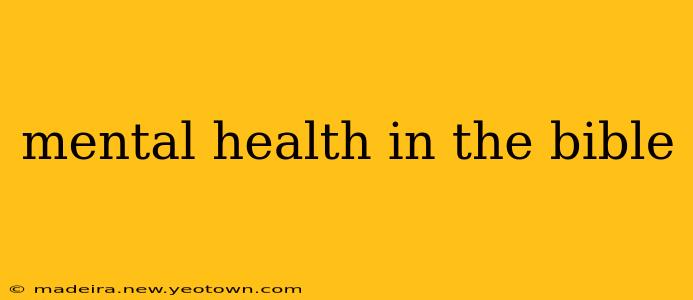 mental health in the bible