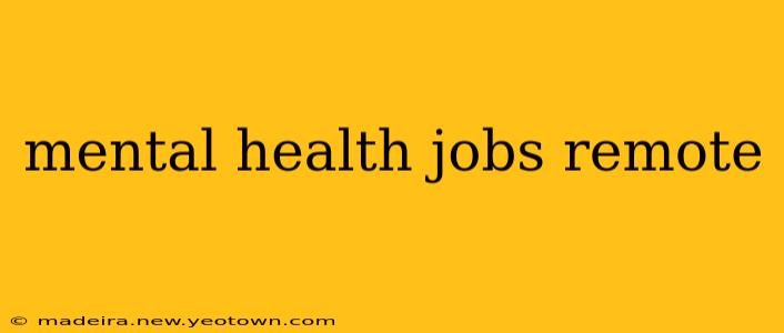 mental health jobs remote