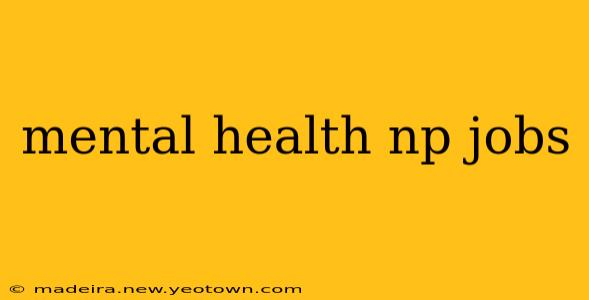 mental health np jobs