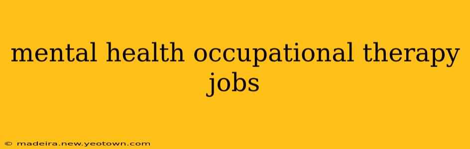mental health occupational therapy jobs
