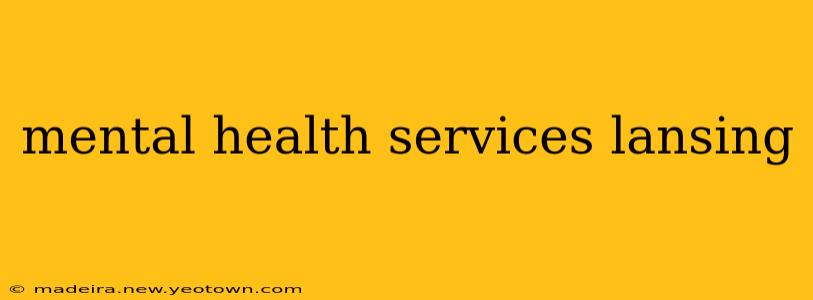 mental health services lansing