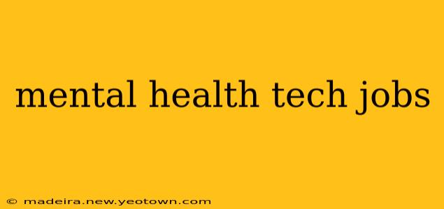 mental health tech jobs