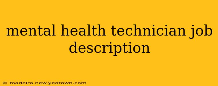 mental health technician job description