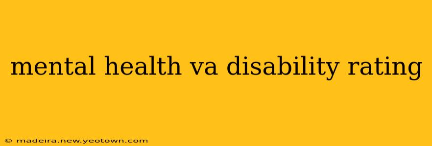 mental health va disability rating