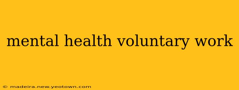 mental health voluntary work