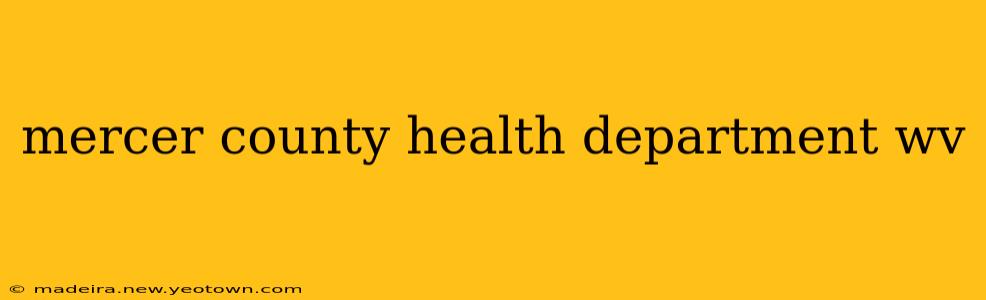 mercer county health department wv