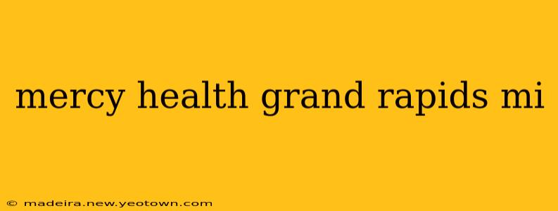 mercy health grand rapids mi