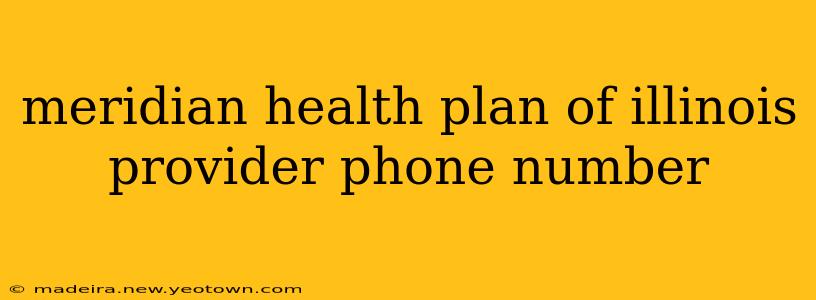 meridian health plan of illinois provider phone number