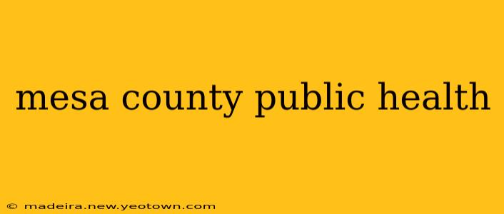 mesa county public health