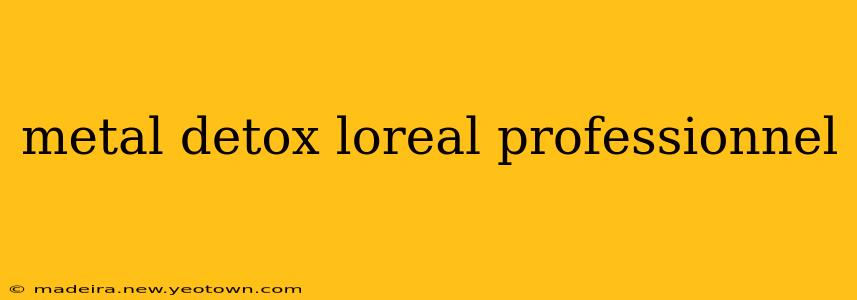 metal detox loreal professionnel