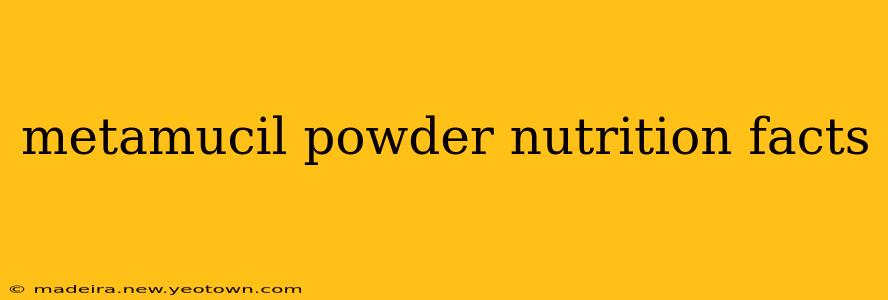 metamucil powder nutrition facts