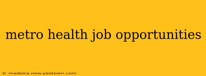metro health job opportunities