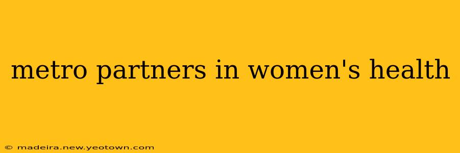 metro partners in women's health