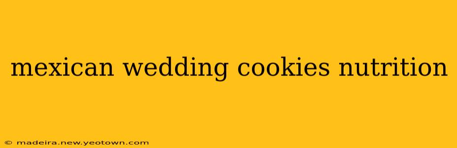 mexican wedding cookies nutrition