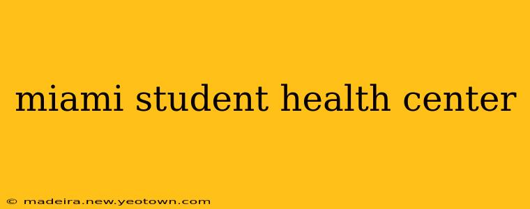 miami student health center
