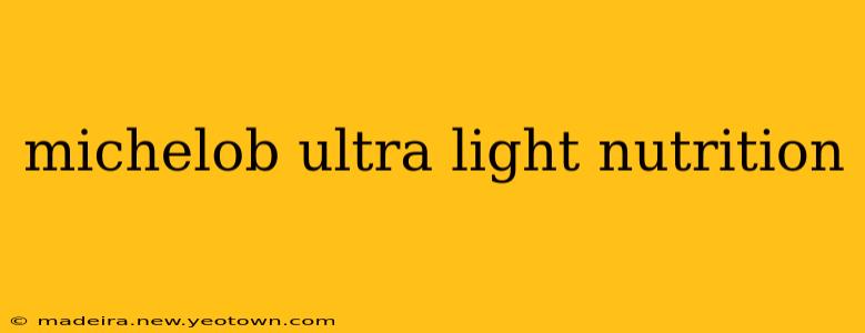 michelob ultra light nutrition