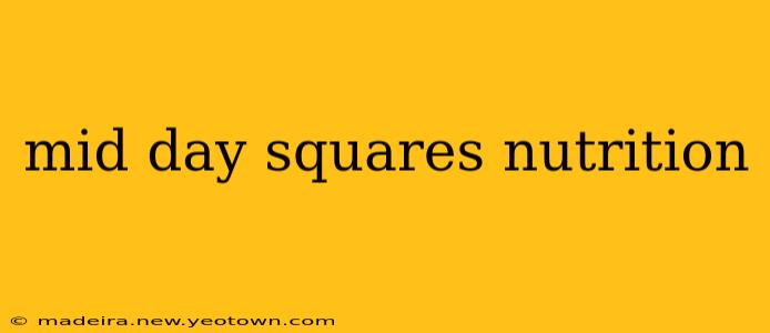 mid day squares nutrition