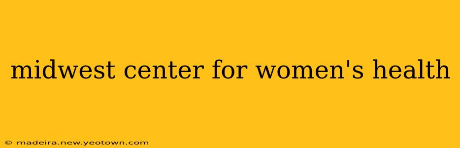 midwest center for women's health